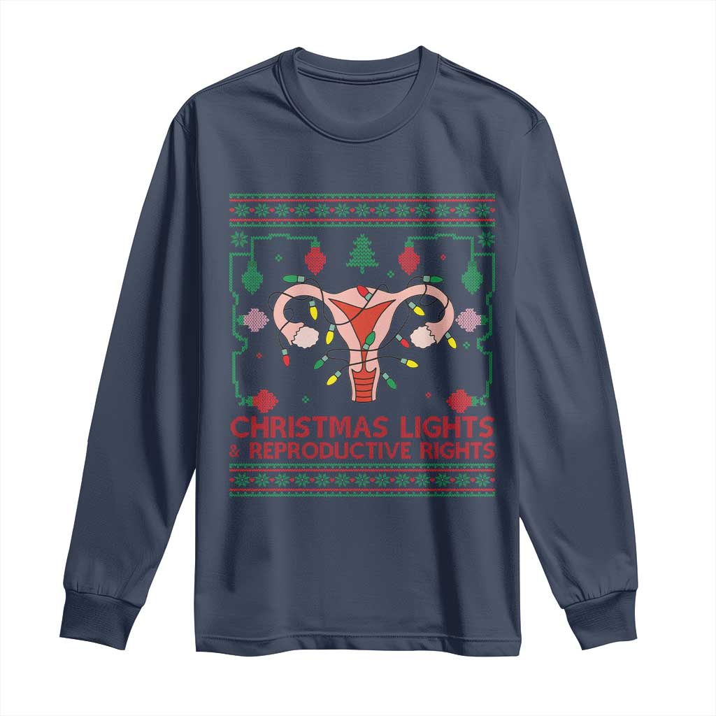 Christmas Lights And Reproductive Rights Long Sleeve Shirt Xmas Feminist Supporter Gift TS12 Navy Print Your Wear