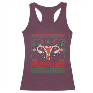 Christmas Lights And Reproductive Rights Racerback Tank Top Xmas Feminist Supporter Gift TS12 Maroon Print Your Wear