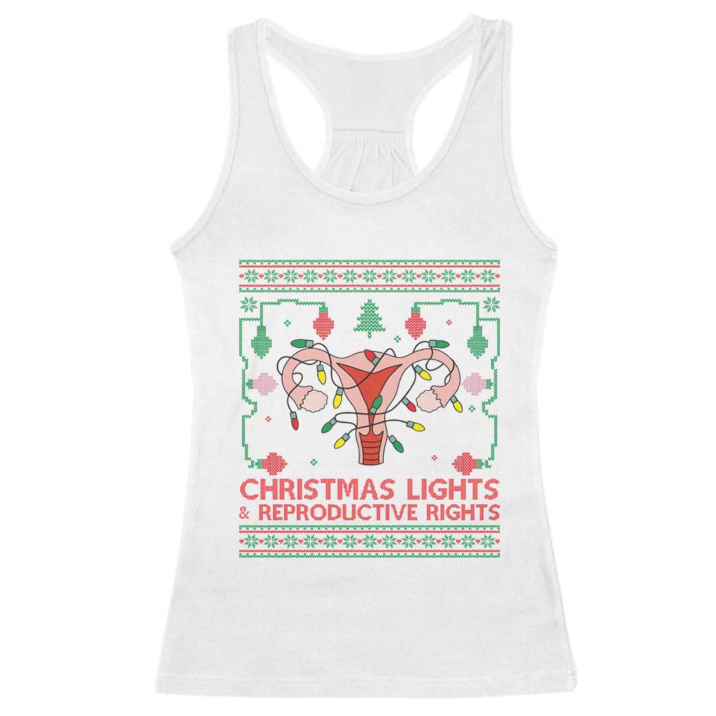 Christmas Lights And Reproductive Rights Racerback Tank Top Xmas Feminist Supporter Gift TS12 White Print Your Wear