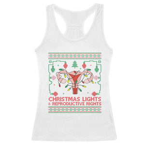 Christmas Lights And Reproductive Rights Racerback Tank Top Xmas Feminist Supporter Gift TS12 White Print Your Wear
