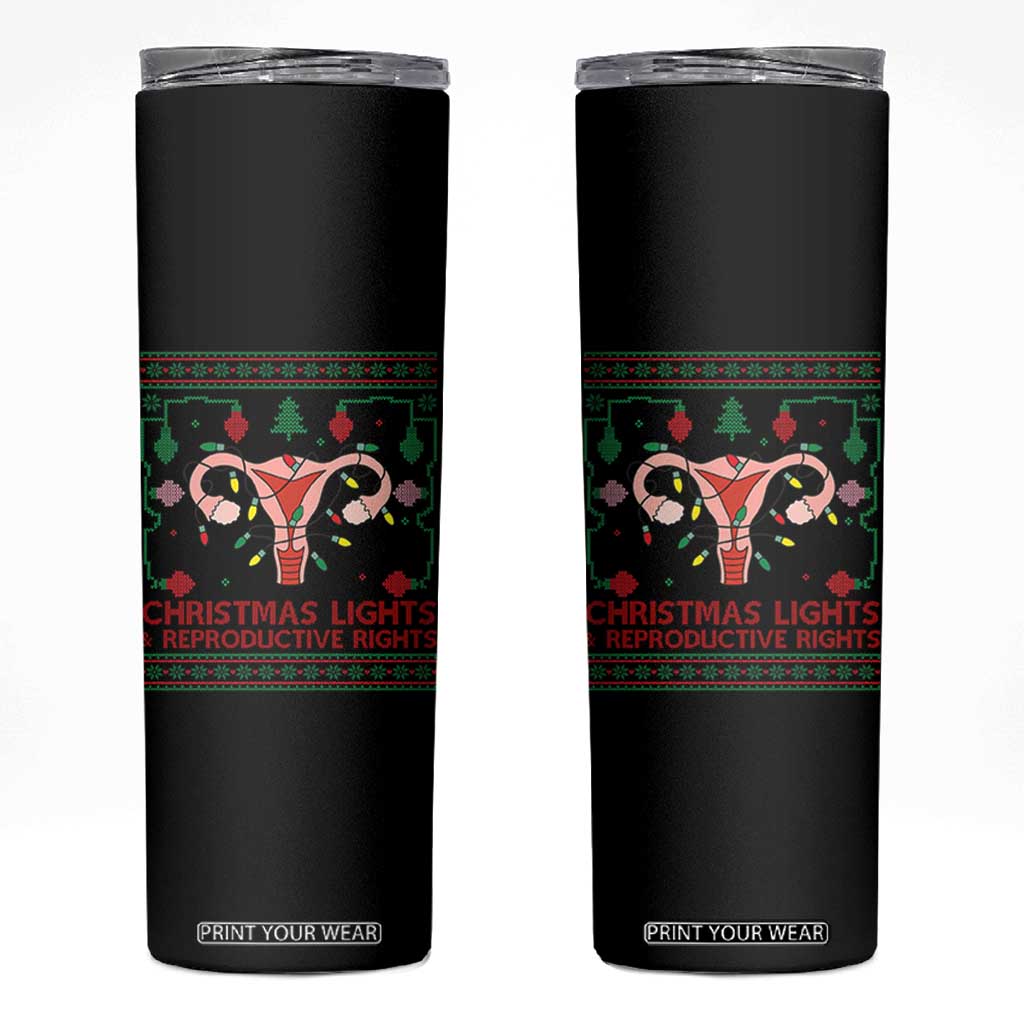 Christmas Lights And Reproductive Rights Skinny Tumbler Xmas Feminist Supporter Gift TS12 Black Print Your Wear