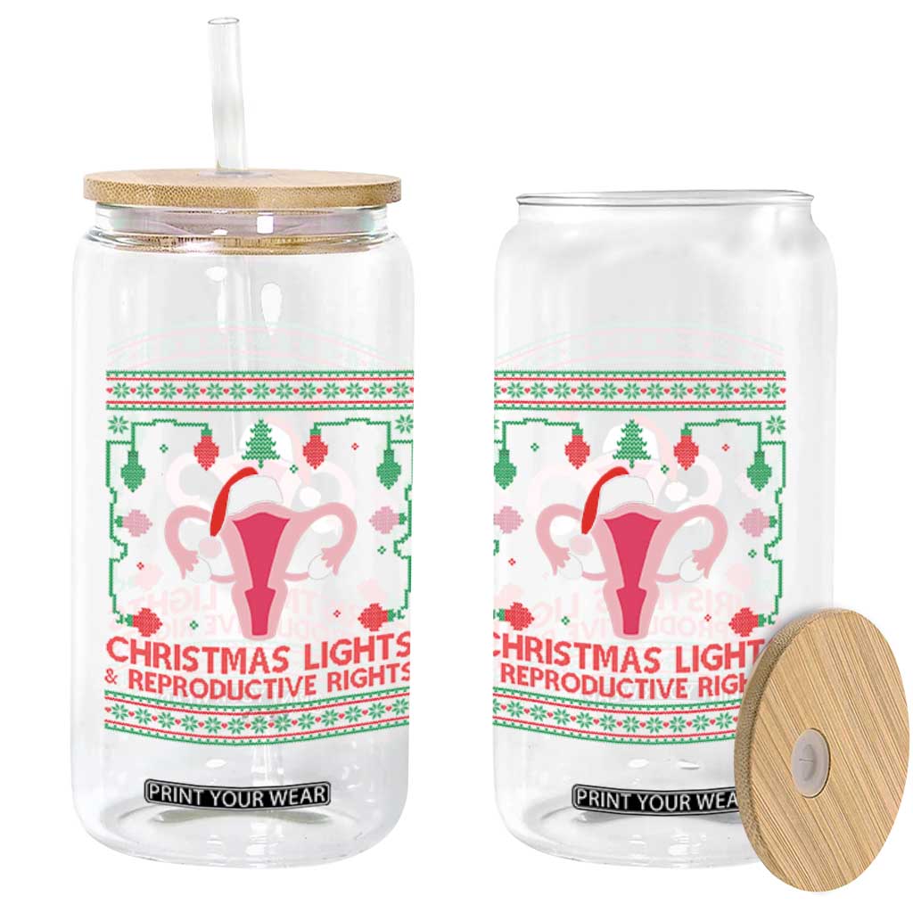 Christmas Lights And Reproductive Rights Ugly Christmas Glass Can Feminist Holiday Gift TS12 Print Your Wear