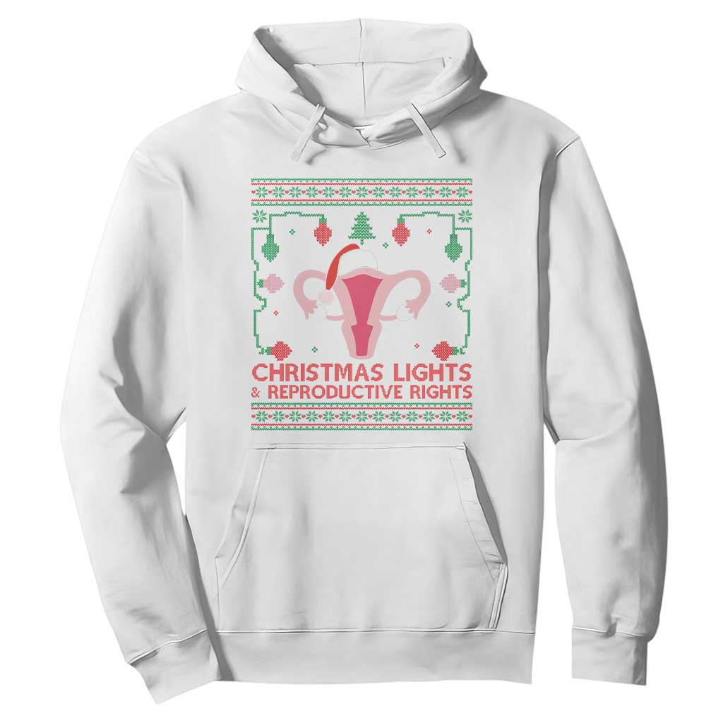 Christmas Lights And Reproductive Rights Ugly Christmas Hoodie Feminist Holiday Gift TS12 White Print Your Wear