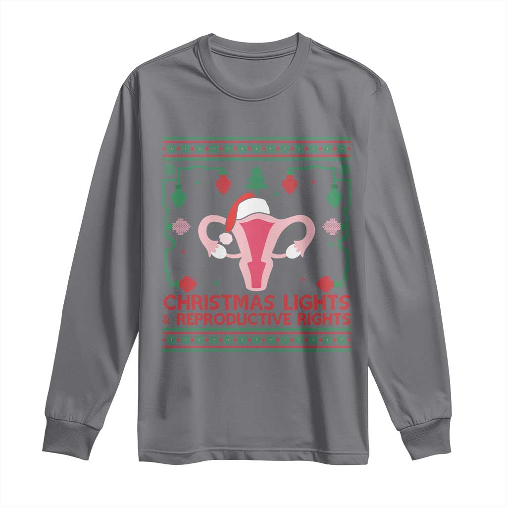 Christmas Lights And Reproductive Rights Ugly Christmas Long Sleeve Shirt Feminist Holiday Gift TS12 Charcoal Print Your Wear