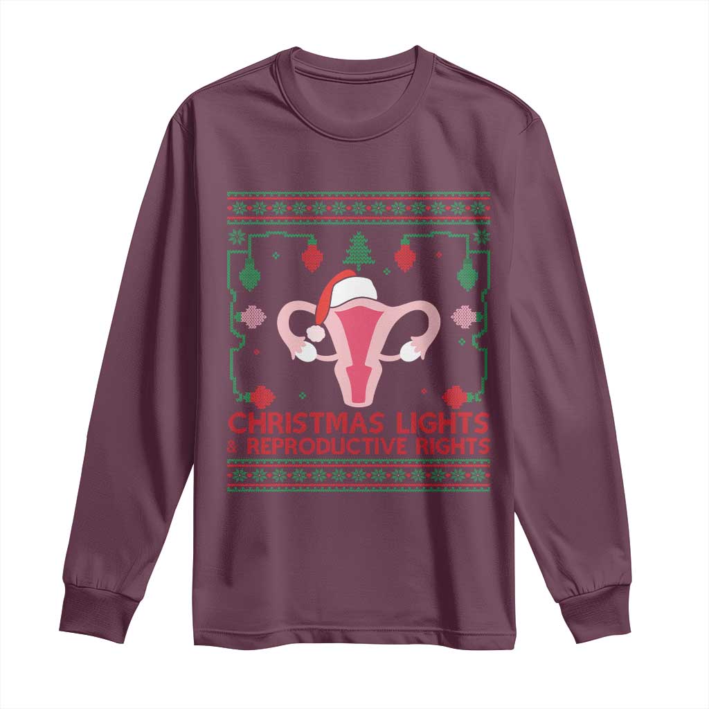 Christmas Lights And Reproductive Rights Ugly Christmas Long Sleeve Shirt Feminist Holiday Gift TS12 Maroon Print Your Wear