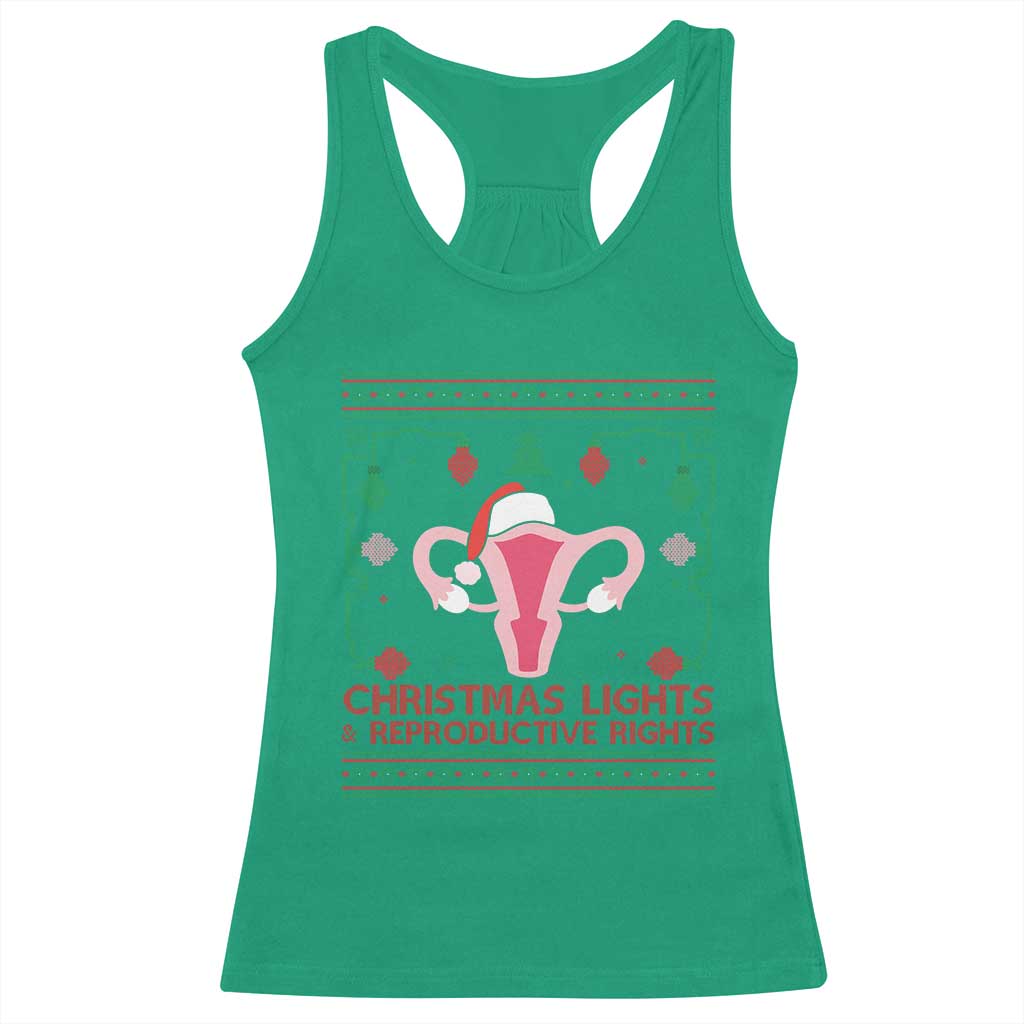 Christmas Lights And Reproductive Rights Ugly Christmas Racerback Tank Top Feminist Holiday Gift TS12 Irish Green Print Your Wear