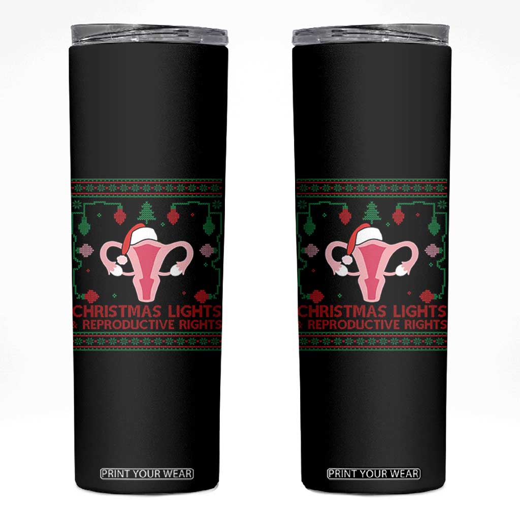 Christmas Lights And Reproductive Rights Ugly Christmas Skinny Tumbler Feminist Holiday Gift TS12 Black Print Your Wear