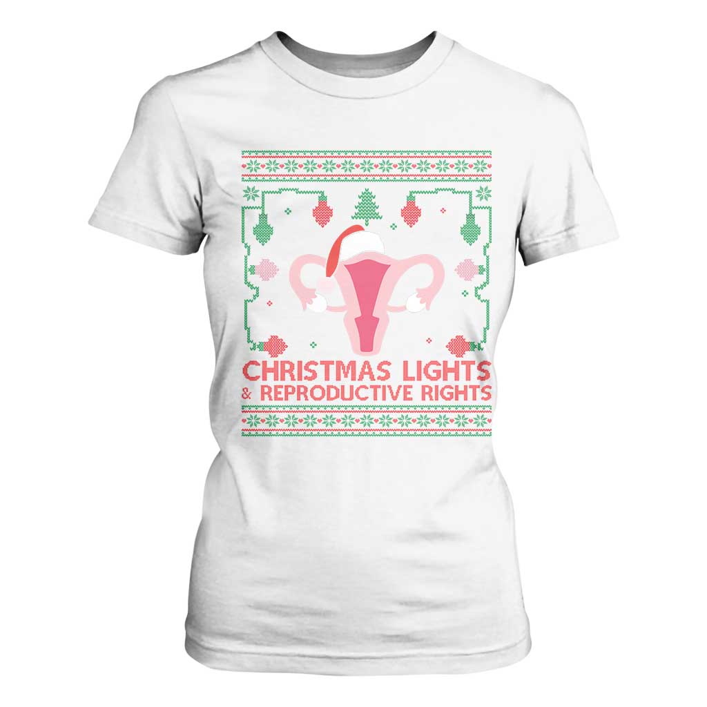 Christmas Lights And Reproductive Rights Ugly Christmas T Shirt For Women Feminist Holiday Gift TS12 White Print Your Wear
