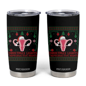 Christmas Lights And Reproductive Rights Ugly Christmas Tumbler Cup Feminist Holiday Gift TS12 Black Print Your Wear