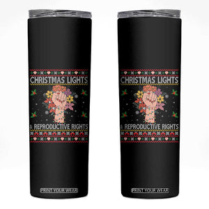 Funny Feminist Lights And Reproductive Rights Skinny Tumbler Ugly Christmas Gift TS12 Black Print Your Wear