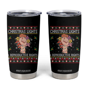 Funny Feminist Lights And Reproductive Rights Tumbler Cup Ugly Christmas Gift TS12 Black Print Your Wear