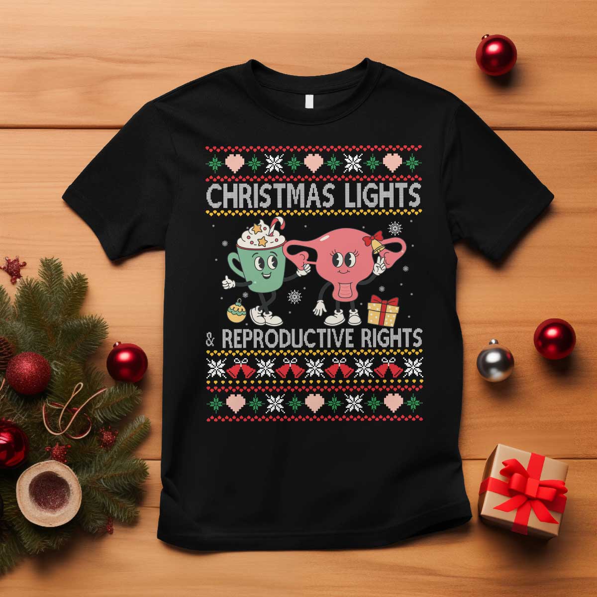 Funny Feminist Christmas Lights And Reproductive Rights Ugly Holiday Gift T Shirt TS12 Black Print Your Wear