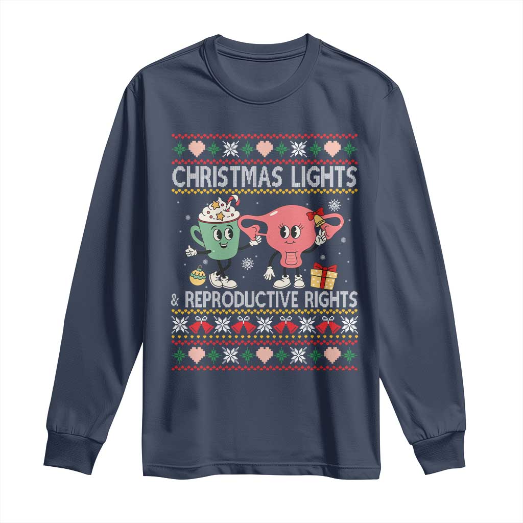 Funny Feminist Christmas Lights And Reproductive Rights Ugly Holiday Gift Long Sleeve Shirt TS12 Navy Print Your Wear