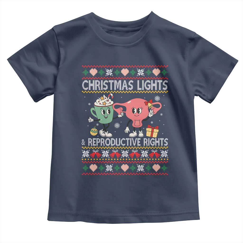 Funny Feminist Christmas Lights And Reproductive Rights Ugly Holiday Gift Toddler T Shirt TS12 Navy Print Your Wear