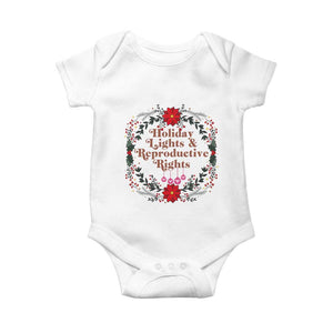 Holiday Lights And Reproductive Rights Baby Onesie Funny Feminist Christmas Gift TS12 White Print Your Wear