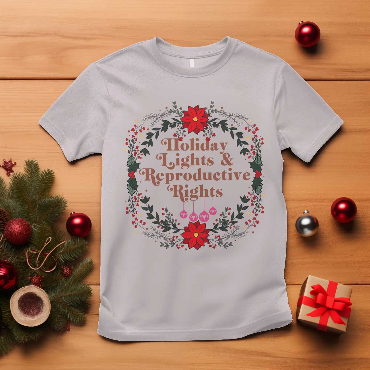 Holiday Lights And Reproductive Rights T Shirt Funny Feminist Christmas Gift TS12 Ice Gray Print Your Wear