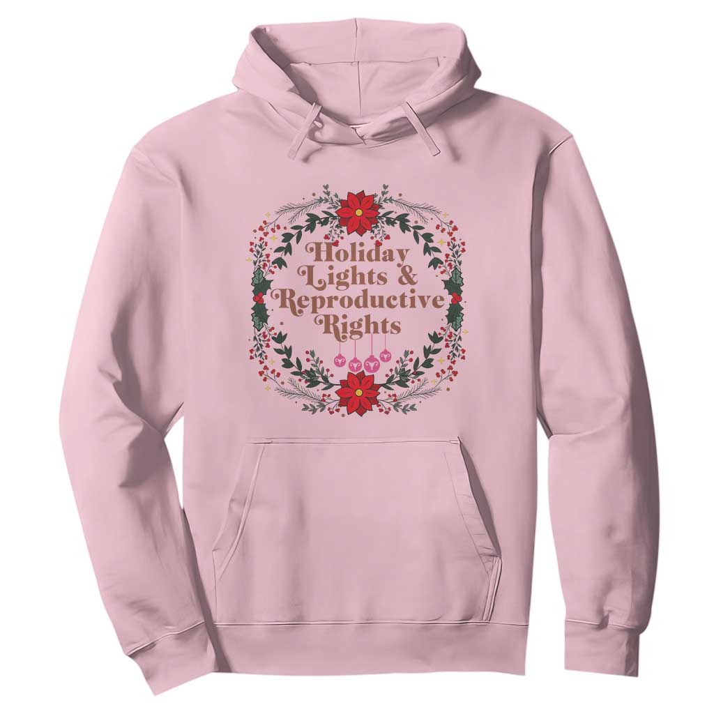 Holiday Lights And Reproductive Rights Hoodie Funny Feminist Christmas Gift TS12 Light Pink Print Your Wear