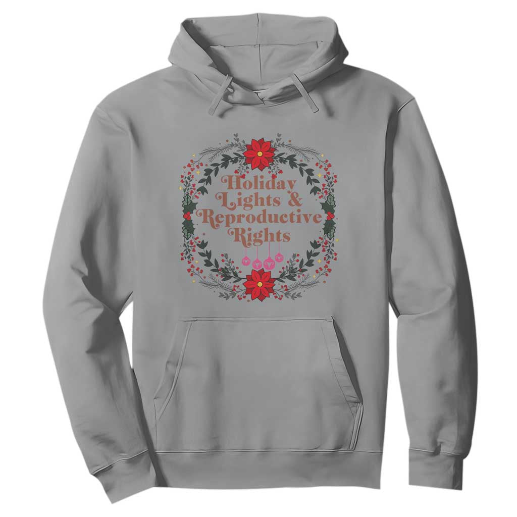 Holiday Lights And Reproductive Rights Hoodie Funny Feminist Christmas Gift TS12 Sport Gray Print Your Wear