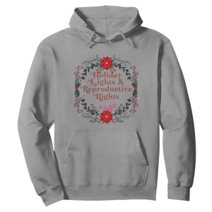 Holiday Lights And Reproductive Rights Hoodie Funny Feminist Christmas Gift TS12 Sport Gray Print Your Wear