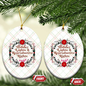 Holiday Lights And Reproductive Rights Ceramic Ornament Funny Feminist Christmas Gift TS12 Print Your Wear
