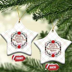 Holiday Lights And Reproductive Rights Ceramic Ornament Funny Feminist Christmas Gift TS12 Print Your Wear