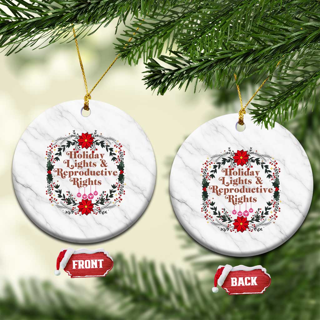 Holiday Lights And Reproductive Rights Ceramic Ornament Funny Feminist Christmas Gift TS12 1pc White Marble Print Your Wear