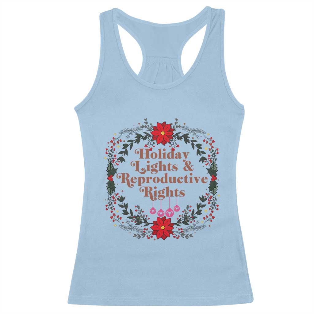 Holiday Lights And Reproductive Rights Racerback Tank Top Funny Feminist Christmas Gift TS12 Light Blue Print Your Wear