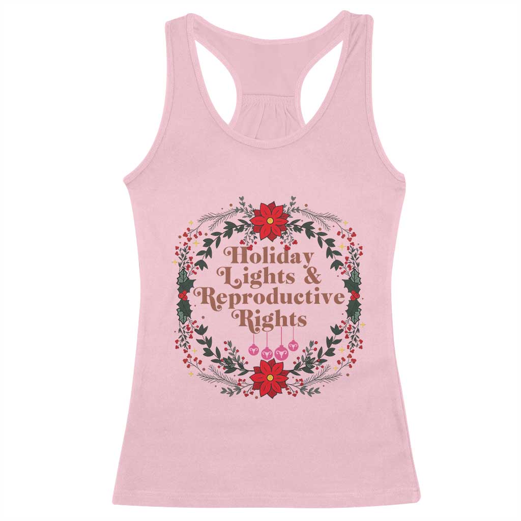 Holiday Lights And Reproductive Rights Racerback Tank Top Funny Feminist Christmas Gift TS12 Light Pink Print Your Wear
