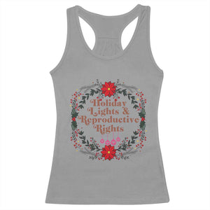 Holiday Lights And Reproductive Rights Racerback Tank Top Funny Feminist Christmas Gift TS12 Sport Gray Print Your Wear