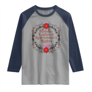Holiday Lights And Reproductive Rights Raglan Shirt Funny Feminist Christmas Gift TS12 Sport Gray Navy Print Your Wear