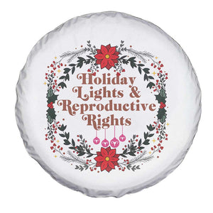 Holiday Lights And Reproductive Rights Spare Tire Cover Funny Feminist Christmas Gift TS12 Print Your Wear