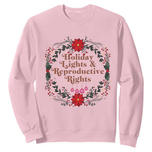 Holiday Lights And Reproductive Rights Sweatshirt Funny Feminist Christmas Gift TS12 Light Pink Print Your Wear