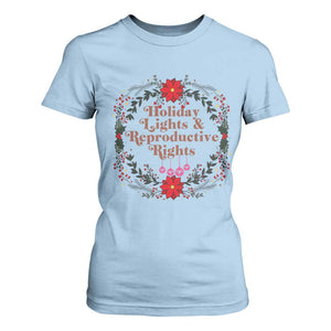 Holiday Lights And Reproductive Rights T Shirt For Women Funny Feminist Christmas Gift TS12 Light Blue Print Your Wear