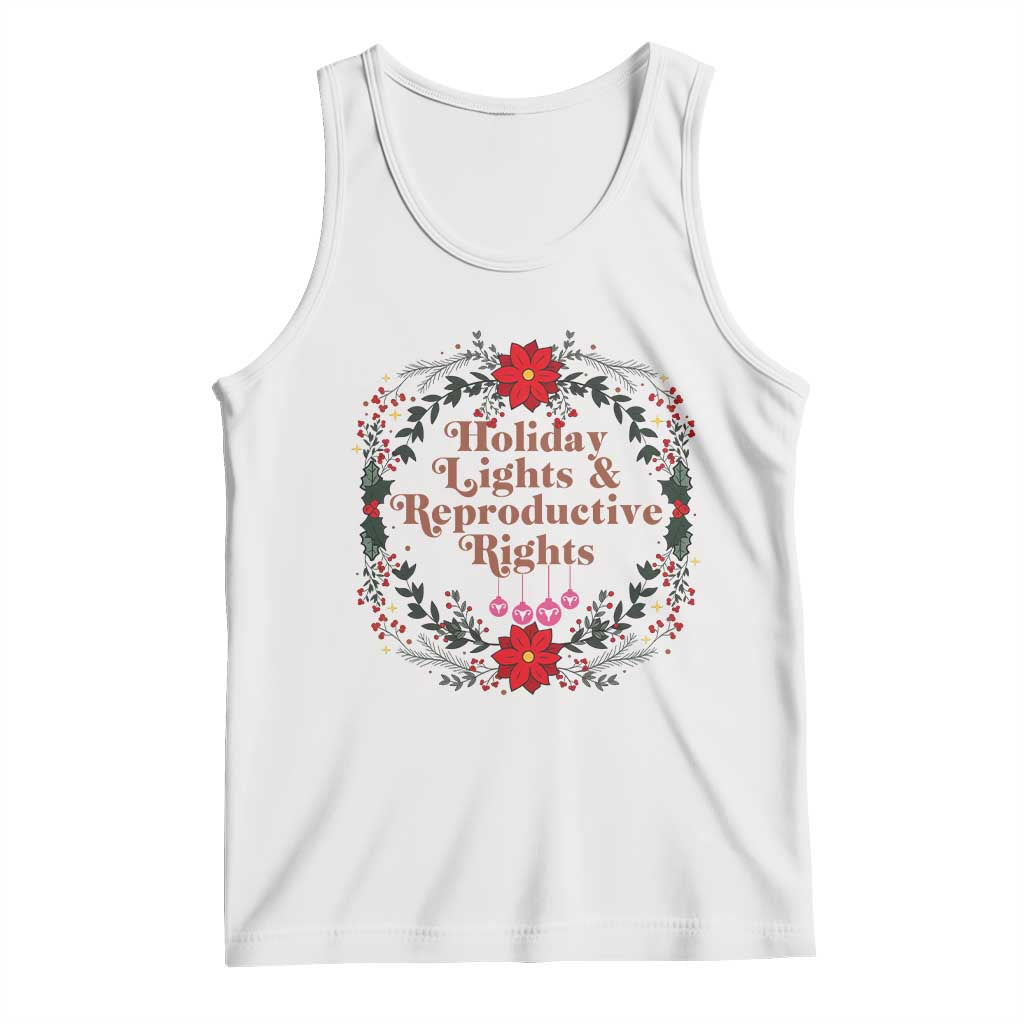 Holiday Lights And Reproductive Rights Tank Top Funny Feminist Christmas Gift TS12 White Print Your Wear