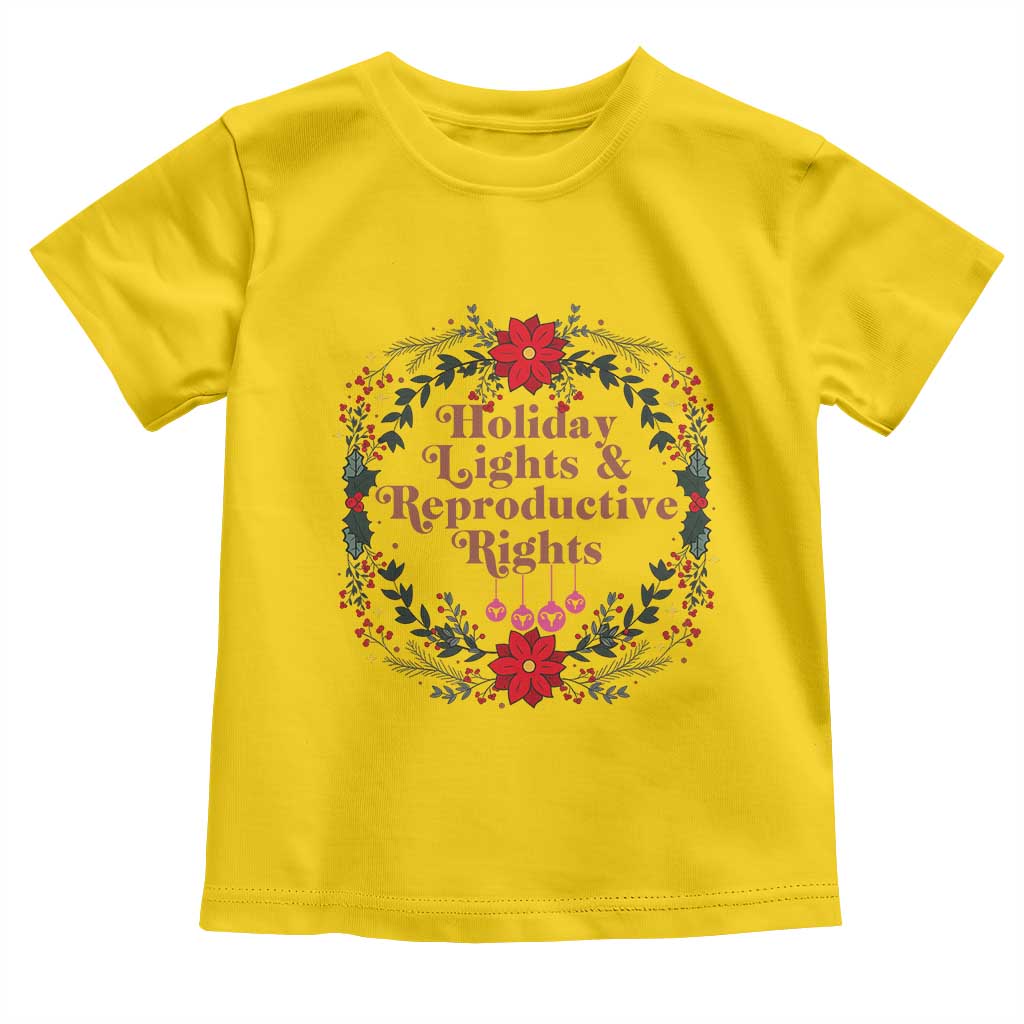 Holiday Lights And Reproductive Rights Toddler T Shirt Funny Feminist Christmas Gift TS12 Daisy Print Your Wear