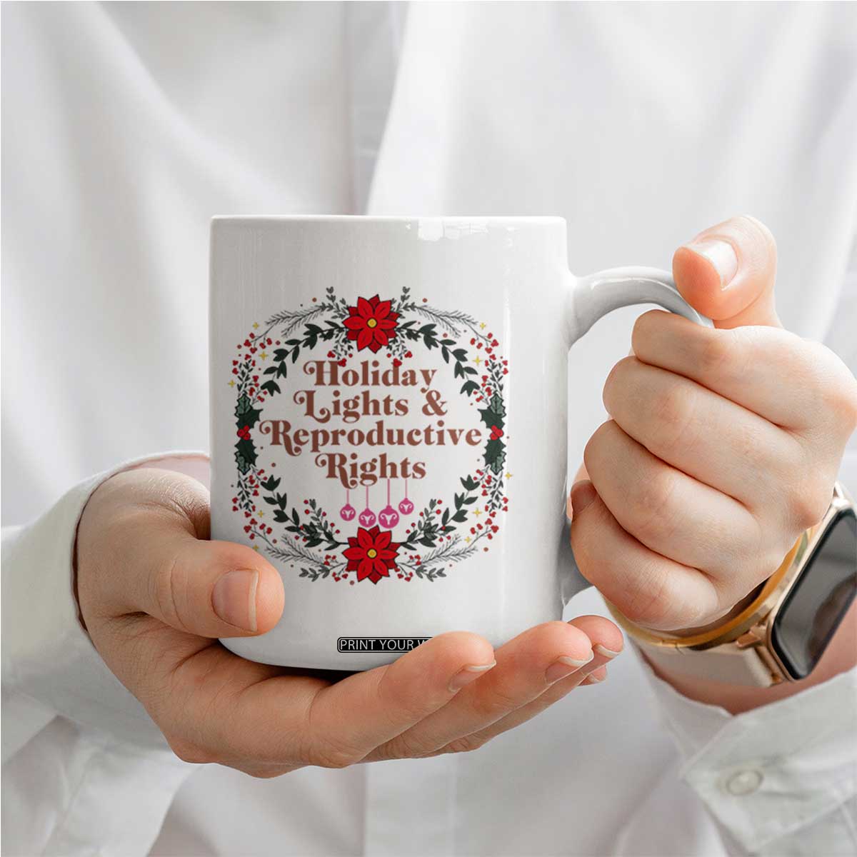 Holiday Lights And Reproductive Rights Coffee Mug Funny Feminist Christmas Gift TS12 Print Your Wear