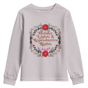 Holiday Lights And Reproductive Rights Youth Sweatshirt Funny Feminist Christmas Gift TS12 Ice Gray Print Your Wear