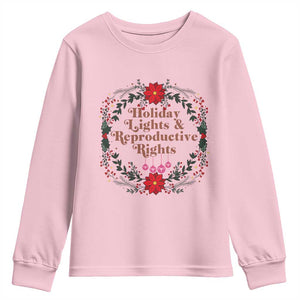 Holiday Lights And Reproductive Rights Youth Sweatshirt Funny Feminist Christmas Gift TS12 Light Pink Print Your Wear