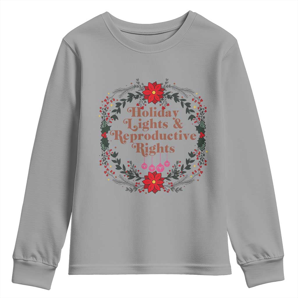 Holiday Lights And Reproductive Rights Youth Sweatshirt Funny Feminist Christmas Gift TS12 Sport Gray Print Your Wear