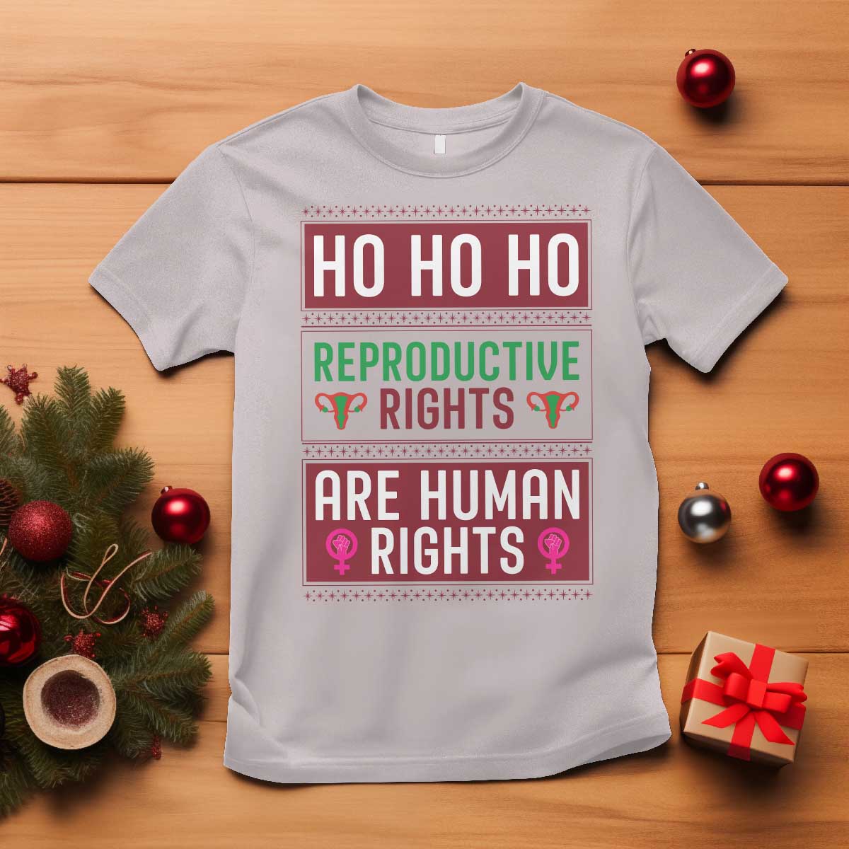 Funny Christmas Feminist Gift T Shirt Reproductive Rights Are Human Rights TS12 Ice Gray Print Your Wear