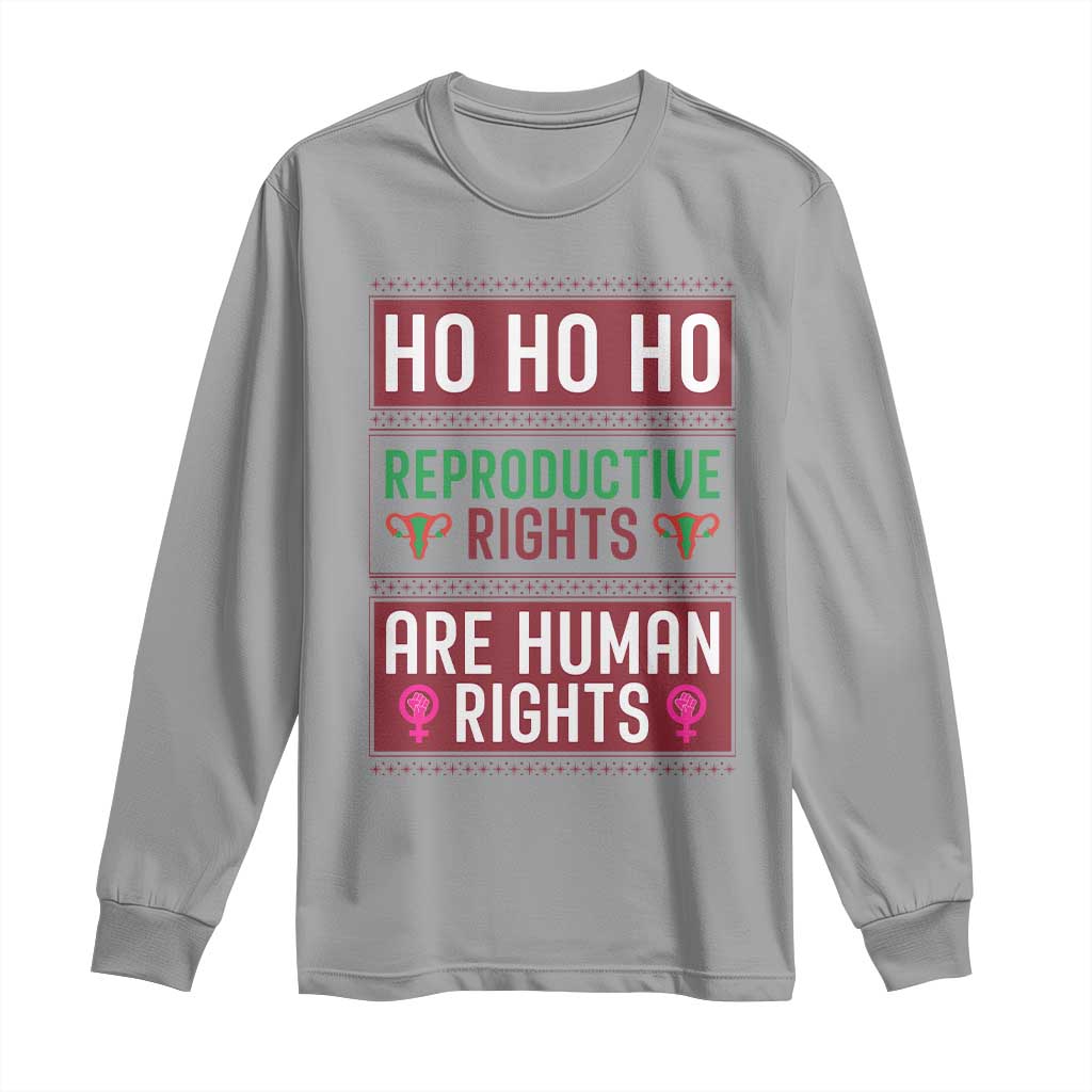 Funny Christmas Feminist Gift Long Sleeve Shirt Reproductive Rights Are Human Rights TS12 Sport Gray Print Your Wear