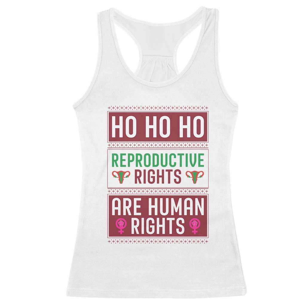 Funny Christmas Feminist Gift Racerback Tank Top Reproductive Rights Are Human Rights TS12 White Print Your Wear