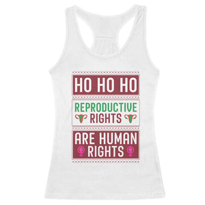Funny Christmas Feminist Gift Racerback Tank Top Reproductive Rights Are Human Rights TS12 White Print Your Wear
