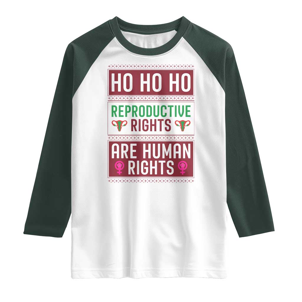 Funny Christmas Feminist Gift Raglan Shirt Reproductive Rights Are Human Rights TS12 White Dark Forest Green Print Your Wear