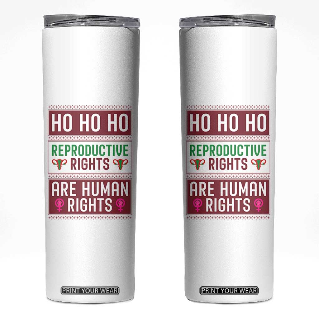 Funny Christmas Feminist Gift Skinny Tumbler Reproductive Rights Are Human Rights TS12 White Print Your Wear