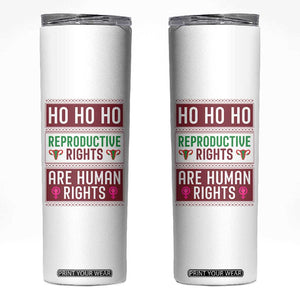 Funny Christmas Feminist Gift Skinny Tumbler Reproductive Rights Are Human Rights TS12 White Print Your Wear