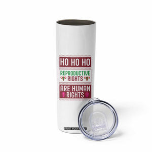 Funny Christmas Feminist Gift Skinny Tumbler Reproductive Rights Are Human Rights TS12 Print Your Wear