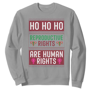 Funny Christmas Feminist Gift Sweatshirt Reproductive Rights Are Human Rights TS12 Sport Gray Print Your Wear