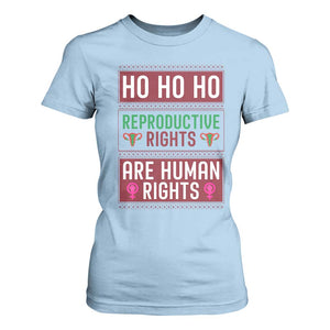 Funny Christmas Feminist Gift T Shirt For Women Reproductive Rights Are Human Rights TS12 Light Blue Print Your Wear