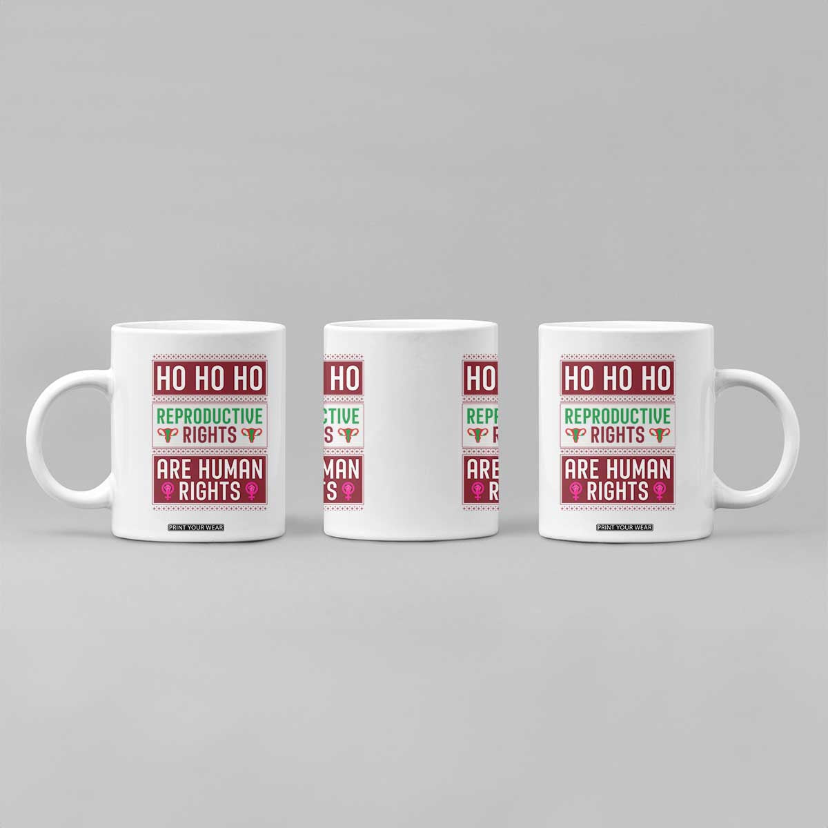 Funny Christmas Feminist Gift Coffee Mug Reproductive Rights Are Human Rights TS12 Print Your Wear